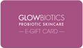 GLOWBIOTICS E-GIFT CARD